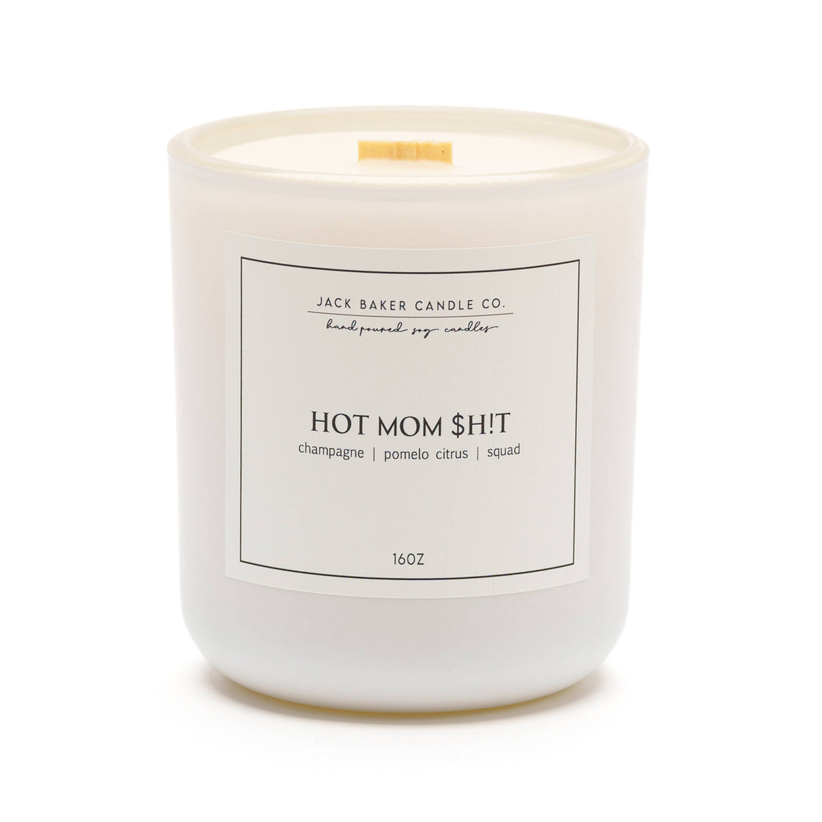 Jack Baker White Linen Collection - Hot Mom $h!t 16 oz